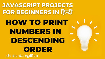 Print number in descending order in Hindi |JavaScript | For loop while loop