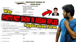 Why Not Showing Photo in Assam Rifles Application Form
