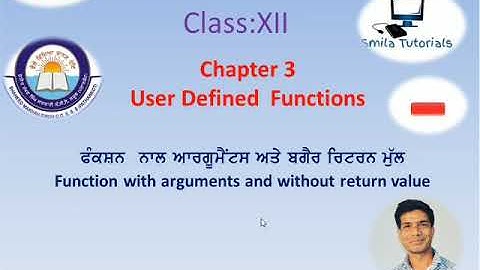 Class XII. Chapter 3 User Defined Functions. Topic:Function With Arguments & Without Return Value.