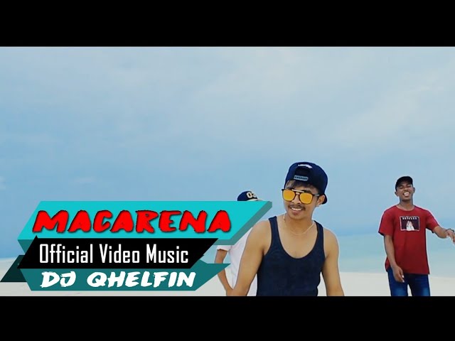 Macarena Kasih Ena 🎵Dj Qhelfin🎶(Official Video Music 2020) class=