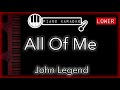 All Of Me (LOWER -3) - John Legend - Piano Karaoke Instrumental