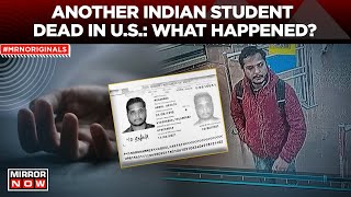 Indian Student Dead In US | Another Tragedy Hits Indian Student Community In US, What Happened?
