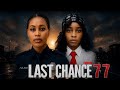LAST CHANCE 77 