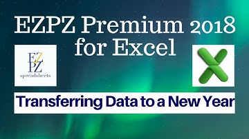 Transferring Data to New Year - EZPZ Premium 2018 for Excel