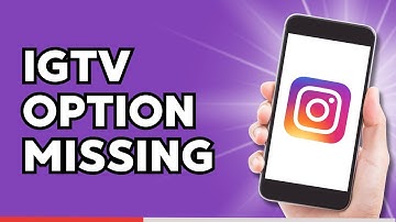 How to Fix Instagram IGTV Option not showing