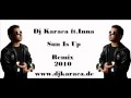 Dj Karaca ft.Inna - Sun Is Up [remix 2010]