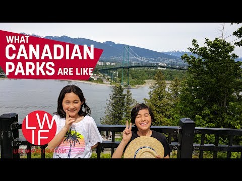 What Canadian Parks are Like (Vancouver) What Canadian Parks are Like (Vancouver)
