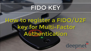 How to register a FIDO/U2F key for Multi-Factor Authentication