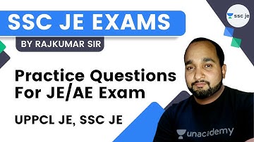Practice Questions for JE/AE Exam | UPPCL JE, SSC JE | Unacademy SSC JE | Rajkumar Singh