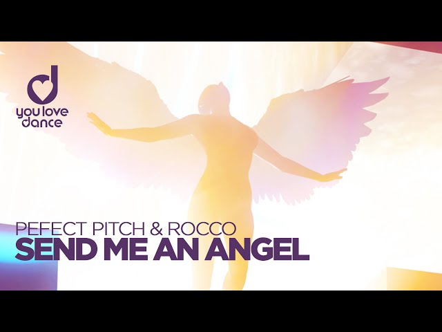 Perfect Pitch feat. Rocco - Send Me An Angel