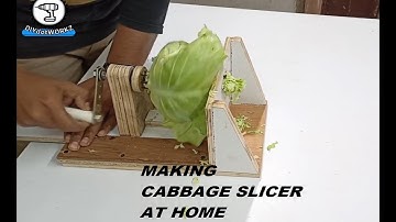 MAKING OF CABBAGE SLICER  || CABBAGE SLICER AT HOME