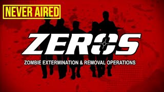 NEVER AIRED - "ZEROS" The Best Zombie TV Show That Almost Was | Part 1