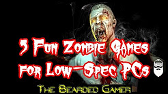 5 Fun Zombie Games You Can Play On Low Spec PCs (with Download Links)