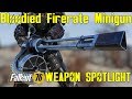 Fallout 76: Weapon Spotlights: Bloodied Firerate Minigun