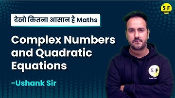 Class 11th Live Maths Complex numbers and quadratic equations with Ushank Sir Science and Fun