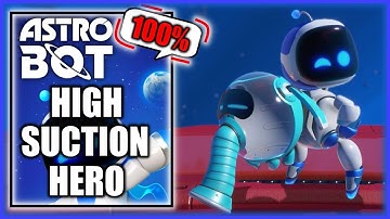 Astro Bot - High Suction Hero 100% - All Bots & Puzzle Pieces (All Collectible Locations)