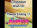 Wish On LONGMAN ( Audio / Theme Ending 11 Boruto )