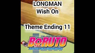 Download Lagu Wish On LONGMAN ( Audio / Theme Ending 11 Boruto ) MP3
