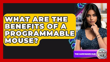 What Are The Benefits Of A Programmable Mouse? - The Hardware Hub