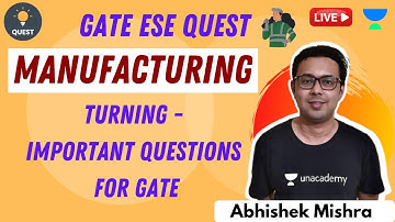 Turning - Important Questions for GATE | Manufacturing | Abhishek Sir