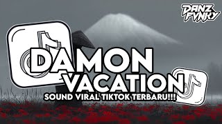 Download lagu DJ OLD DAMON VACATION - EMPERO V2 X MASHUP BARAT STYLE GAMELAN VIRAL TIKTOK TERBARU 2026