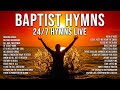 Baptist hymns a collection of timeless classic hymns  the best praise and worship songs