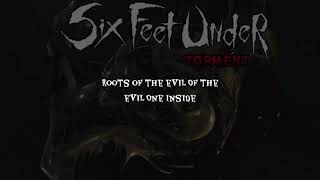 Watch Six Feet Under Roots Of Evil video