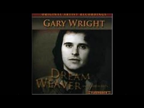 Dream Weaver. Gary Wright.