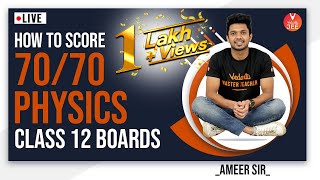 How to Score 70/70 in Physics Class 12 Boards? 🤔 | 12th Physics | CBSE Class 12 Physics | Vedantu