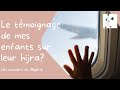 Le tmoignage de mes enfants sur leur hijra