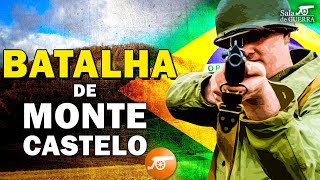 BATALHA DE MONTE CASTELO: o mais duro combate da FEB - DOC  #117