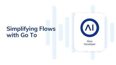 Cognigy.AI Developer Training #2: Simplifying Flows with Go To