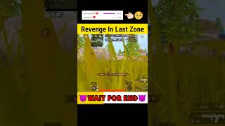 Revenge In Last Zone ?? | shorts bgmi pubg pubgmobile