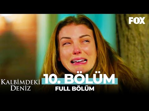 Kalbimdeki Deniz 10. Bölüm