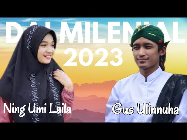 VIRAL Duo Dai Milenial 2023 Gus Ulinnuha dan Ning Umi Laila class=