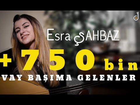 Esra ŞAHBAZ  - Vay Başıma Gelenler   ( 2017 )