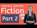 6 Types of Fiction (Fiction Genres, Part 2)