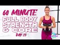 60 Minute Full Body Strength & Core Workout | Summertime Fine 3.0 - Day 25
