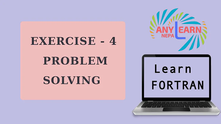 Learn Fortran Problem Solving 4 | Fortran Tutorial 14