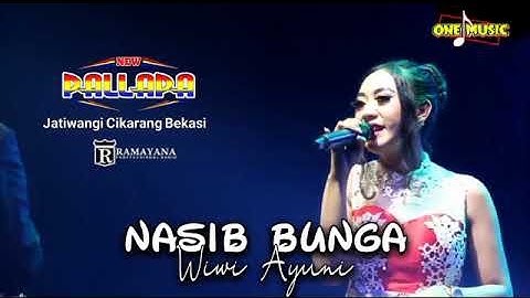 NASIB BUNGA Wiwi Ayuni // NEW PALLAPA JATIWANGI CIKARANG BEKASI #ramayanaaudio