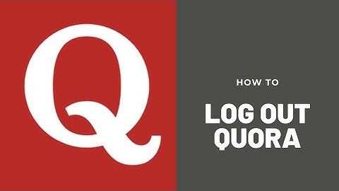 How To Log Out From Quora | Sign Out Quora Account | 2021