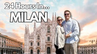 HOW TO SPEND 24 HOURS IN MILAN, ITALY