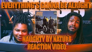 Our first time hearing Everything's Gonna Be Alright - Naughty By Nature (Reaction Video)