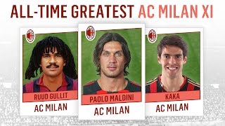 AllTime Greatest AC Milan XI | Maldini, Kaká, Gullit!