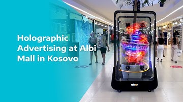 Holographic Advertising at Albi Mall in Kosovo