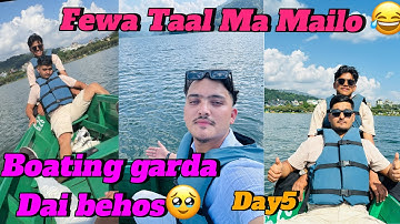 Boating Garda Dai Behos😭||Most Visit Place In Pokhara😍||Fewa Lake#boating