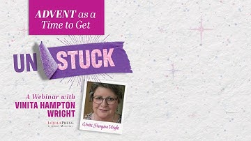 Advent as a Time to Get Unstuck