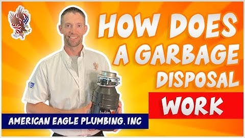 How Garbage Disposals Work Proper Use