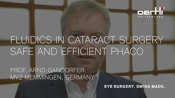 Showcase: Fluidics in cataract surgery - safe and efficient phaco