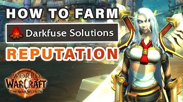 How to get Exalted with DARKFUSE Solutions | Market Research Rep Farm ► WOW: The War Within